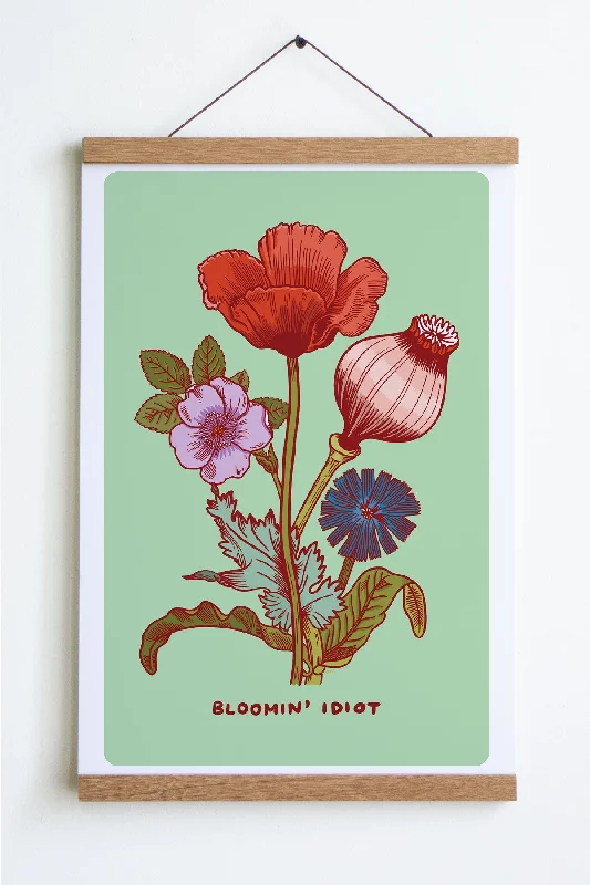 Bloomin' Idiot Print