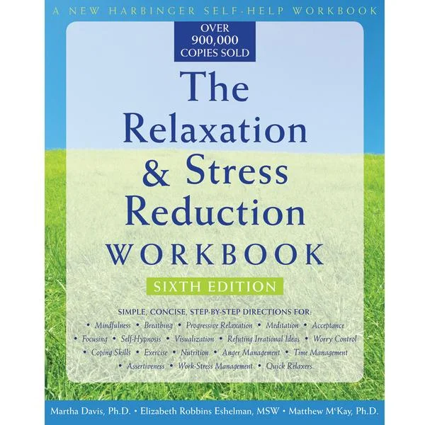 The Relaxation & Stress Reduction Workbook